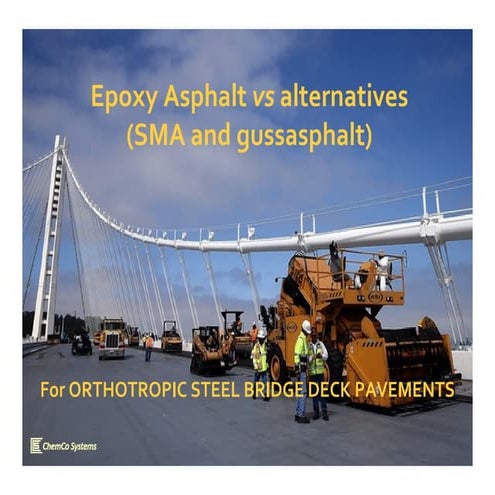 Epoxy asphalt vs gussasphalt and sma