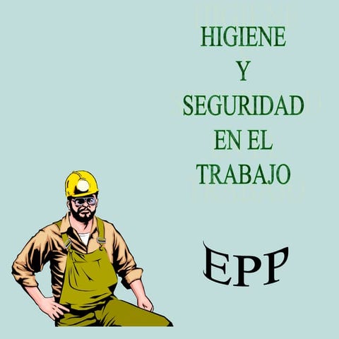 Epp ELEMENTOS DE PROTECCION PERSONAL