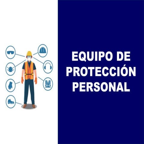 PPT CAPACITACION USO ELEMENTOS DE PROTECCION PERSONAL EPP.pptx