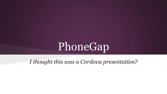PhoneGap: a brief history and apologia