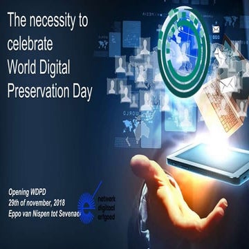 Eppo van Nispen: Opening Words World Digital Preservation Day
