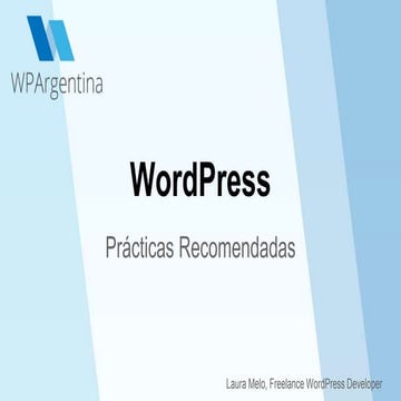Practicas Recomendadas - WordPress Argentina Meetup Octubre 2014