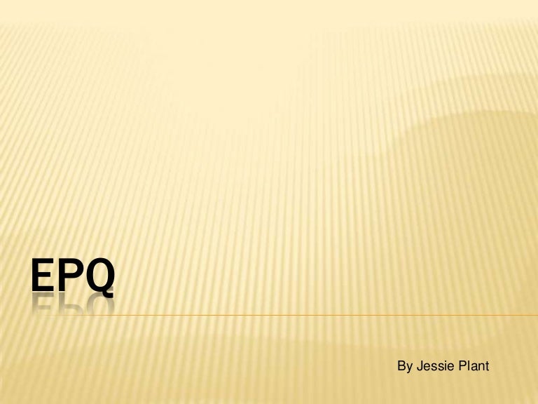 Epq presentation