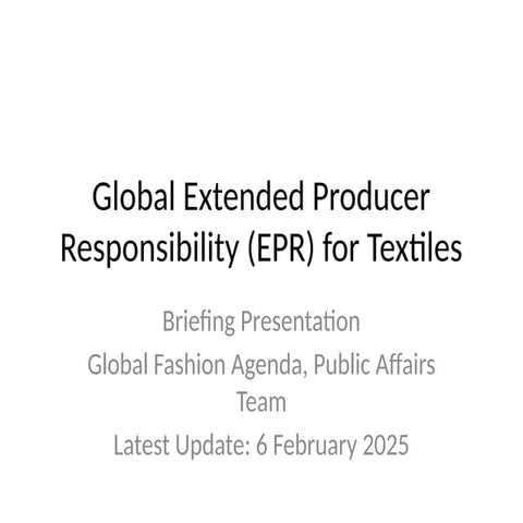 Global Extended Producer Responsibility (EPR) for Textiles: Policies ...