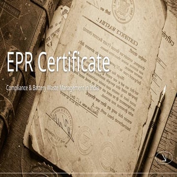 Comprehensive Guide to EPR Certification and Battery Waste Management ...