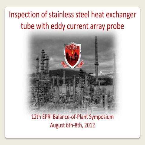Inspection of Stainless Steel Heat Exchanger Tubes with Eddy Current Array Probe