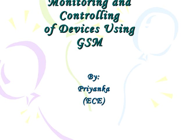 Monitoring & Controlling of Devices using GSM