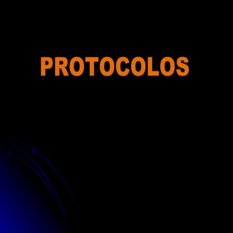 DIAPOSITIVAS DE PROTOCOLOS