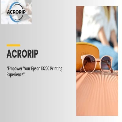 Power of Epson I3200 RIP for Superior Print Quality | PPTX