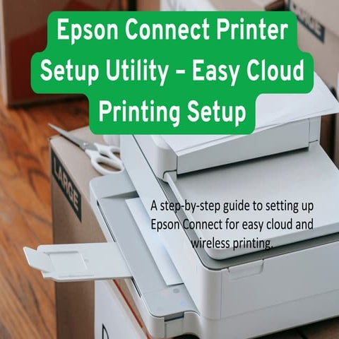 Epson Connect Printer Setup Utility | Setting Up | PPTX
