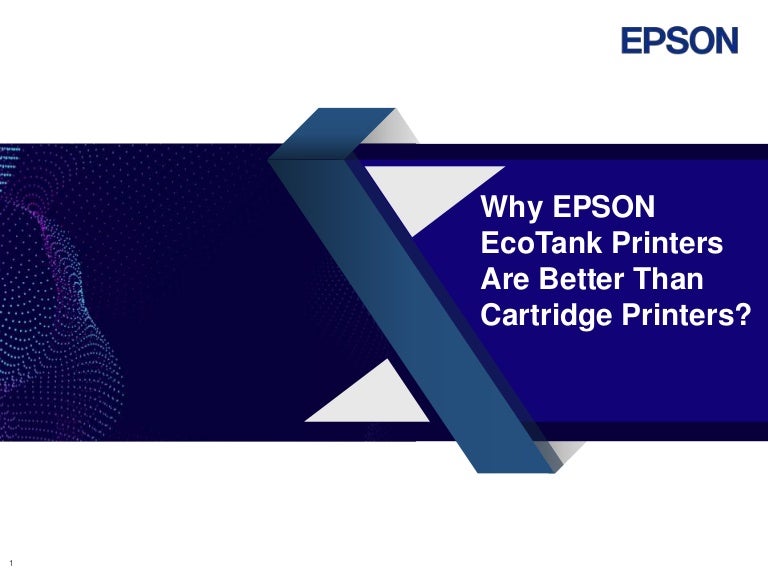 Why EPSON EcoTank Printers Are Better Than Cartridge Printers?