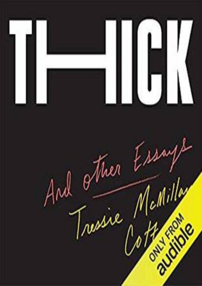 tressie mcmillan cottom thick and other essays tressie mcmillan cottom thick and other essays