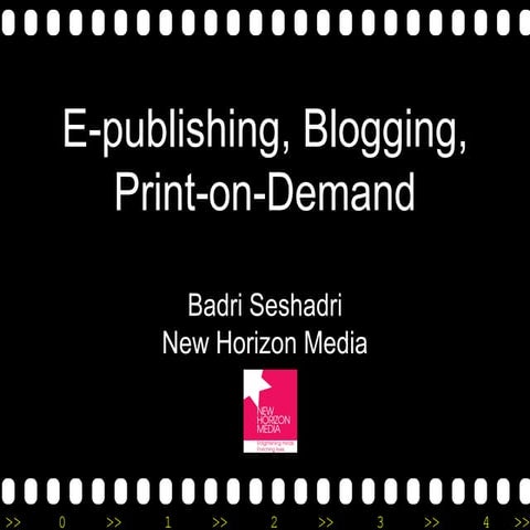 E-publishing, Blogging and Print-on-demand