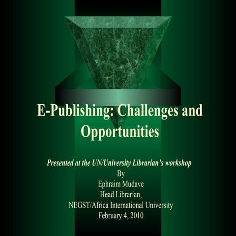 E-Publishing: Challenges and Opportunities