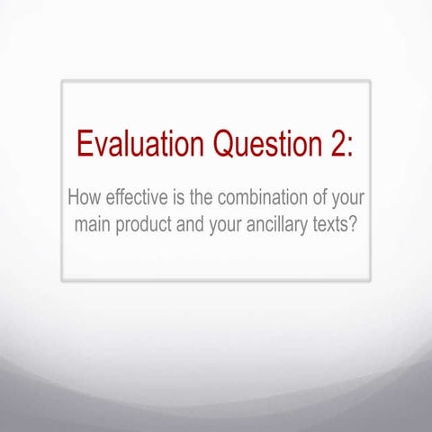 evaluation question 2