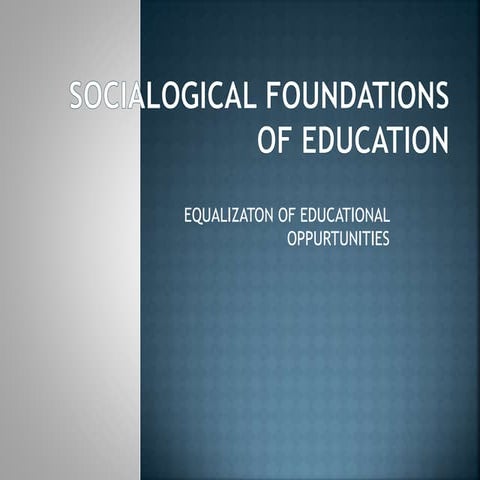 Sociology Equalization of educational oppurtunity