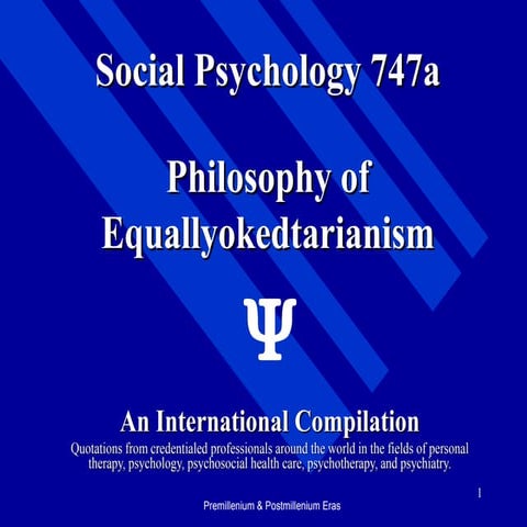 Equallyokedtarianism   - Social Psychology 747-a - Liberal Arts and Humanities