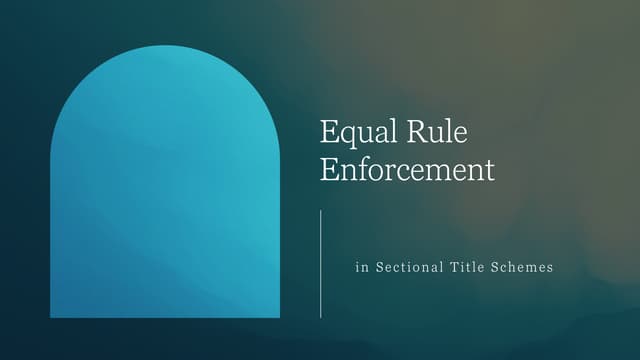 Equal Rule Enforcement in Sectional Title Schemes