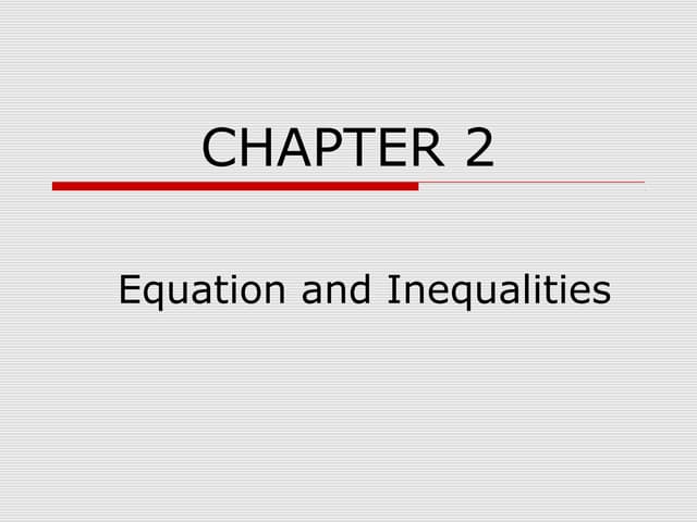 Equation and inequalities