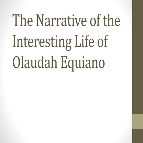 Equiano - The Interesting Narrative of the Life of Olaudah Equiano