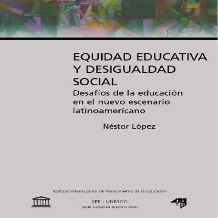 Equidad Educativa Y Desigualdad Social | PDF