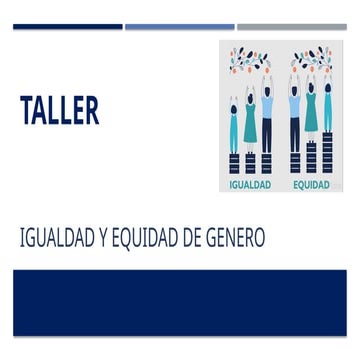 TALLER DE EQUIDAD DE GENERO E IGUALDAD EN LA FAMILIA | PPTX