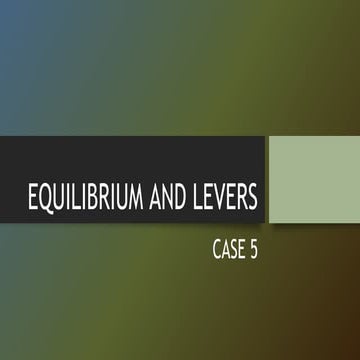 Equilibrium and levers