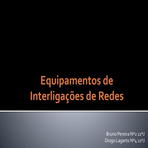 Equipamentos de interligações de redes