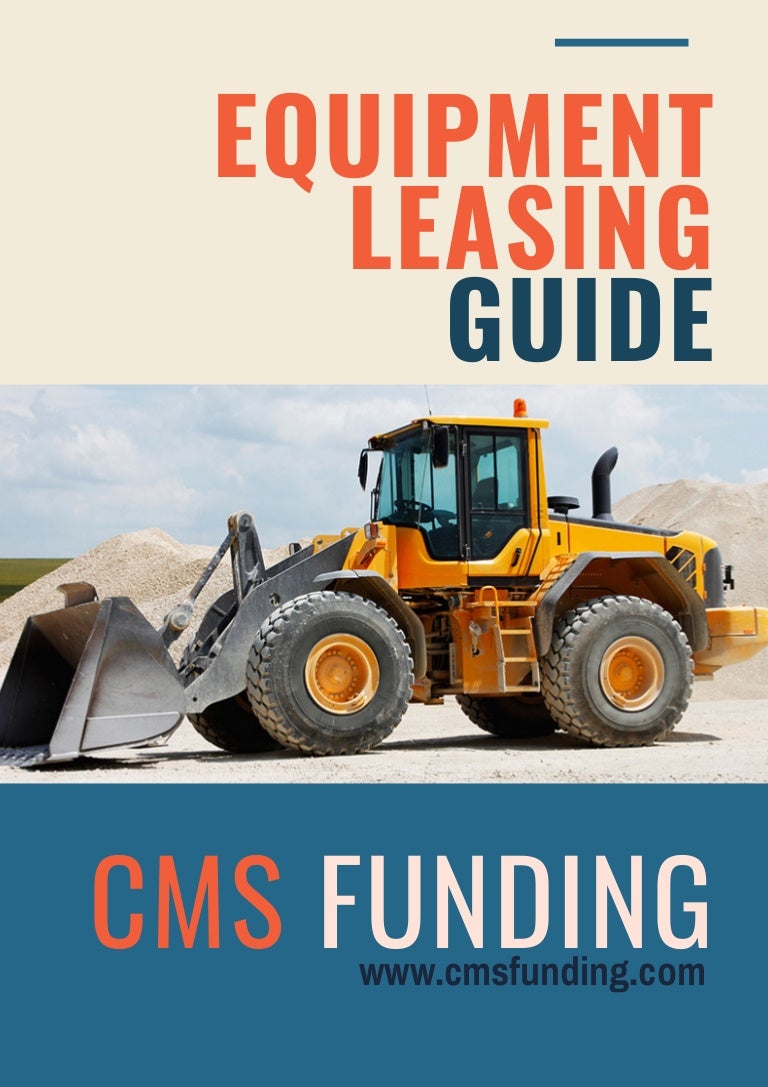 Equipment Leasing Guide FOR BUSINESS OWNERS