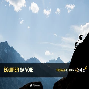 Equiper sa voie