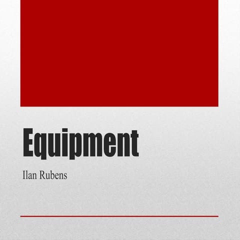 Equipment
