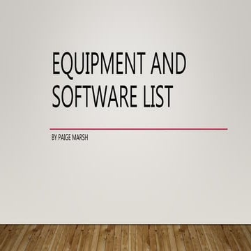 Equipment and software list