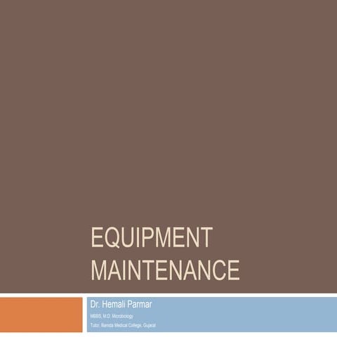 Equipment maintenance