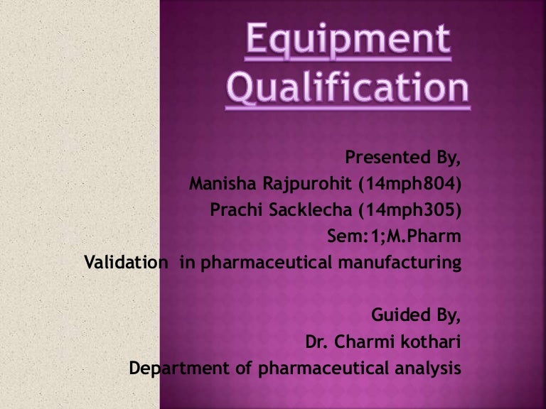 Equipment qualification