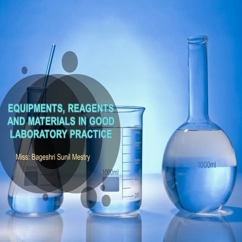 Equipment reagent and materials in glp