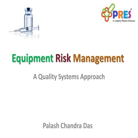 Equipment risk management  - a quality systems approach