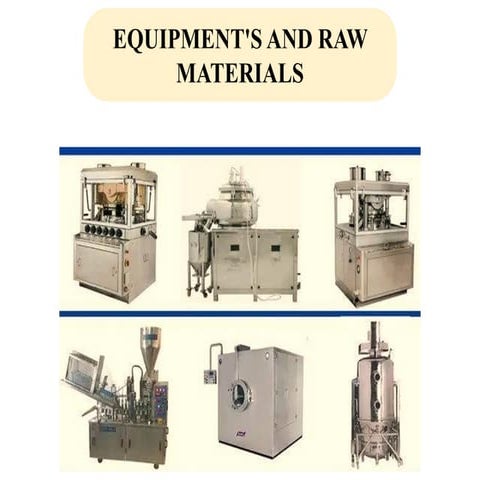 EQUIPMENTS SELECTION IN PHARMACEUTICAL INDUSTRY