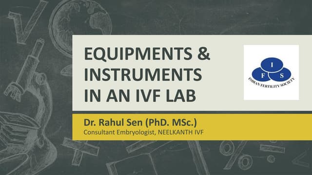 EQUIPMENTS &  INSTRUMENTS IN IVF LAB .pdf