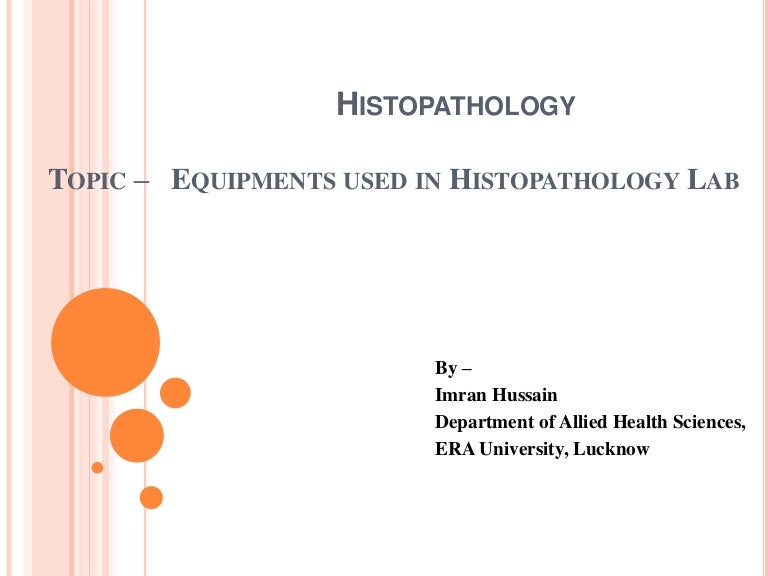 Equipments used Histopathology