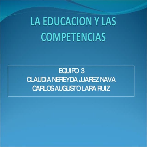 LA EDUCACION Y LAS COMPETENCIAS