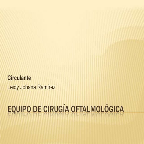 Equipo de cirugía oftalmológica
