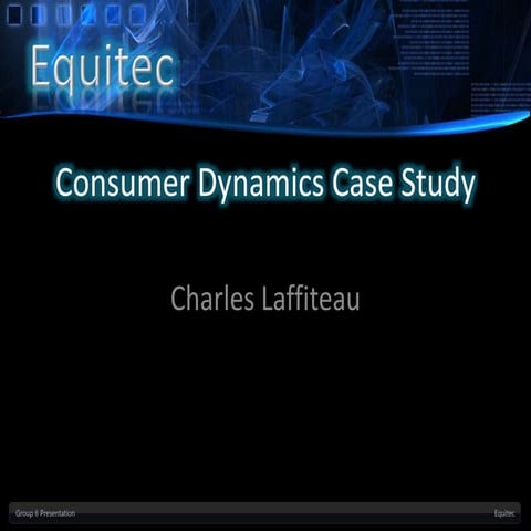 Equitec consumer dynamics mba case study
