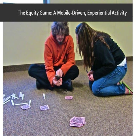 Equity Game: A Mobile-Driven Experiential Activity