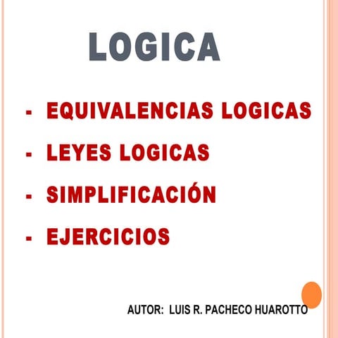 EQUIVALENCIAS LÓGICAS Y SIMPLIFICACIÓN