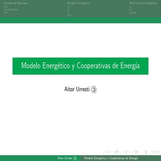Modelo Energético y Cooperativas de...