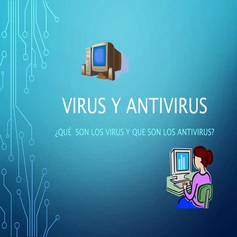 Presentacón sobre "Los virus y antivirus" informática 1º J equipo #2