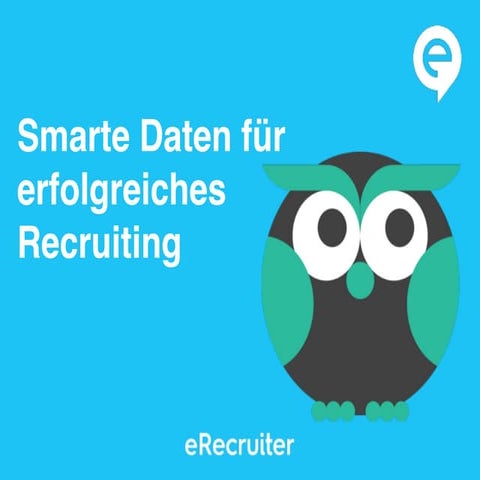 Smarte Daten für erfolgreicheres eRecruiting