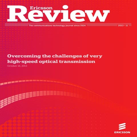 Ericsson Review: Overcoming the challenges of very high-speed, terabit optica...