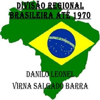 Regionalizações do Brasil até 1970