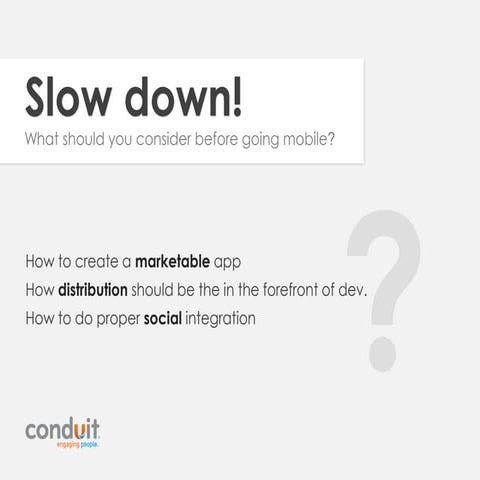 Slow down! What should you consider before going mobile? Eran zinman, Mobile ...